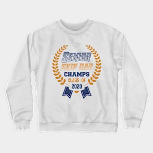 Senior Skip Day Champions 2020 Class Crewneck Sweatshirt